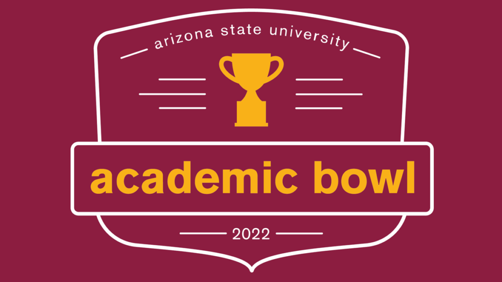 ASU Academic Bowl 2022