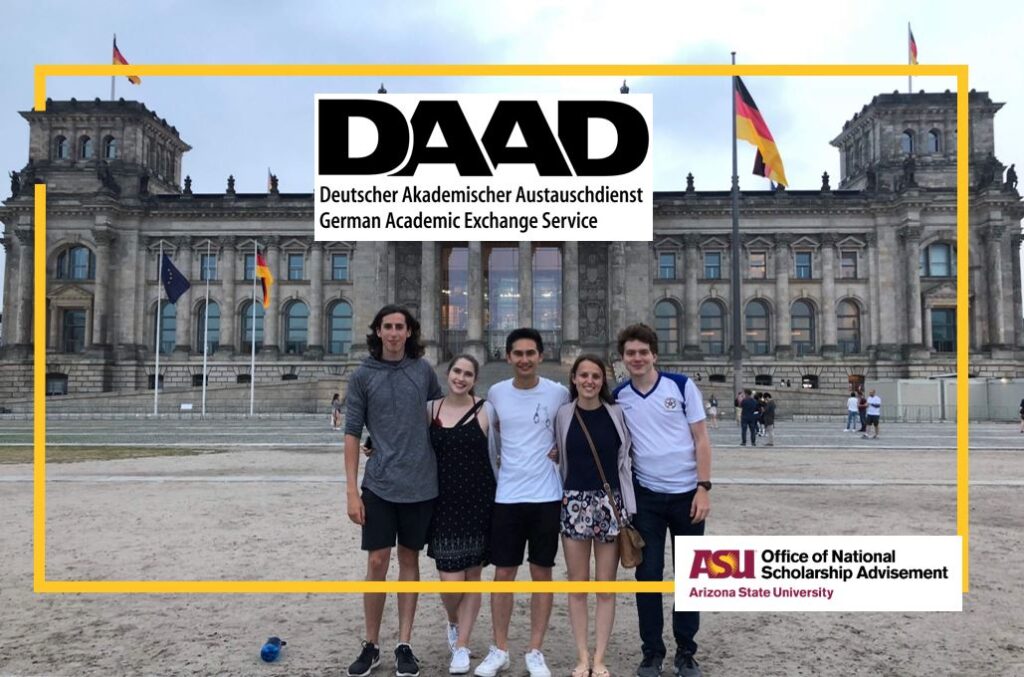 DAAD Deutscher Akademischer Austauschdienst, German Academic Exchange Service. ASU Office of National Scholarship Advisement.